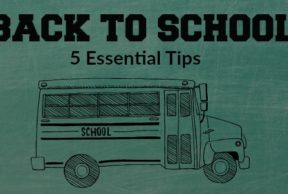 5 Essential Tips for Back to School