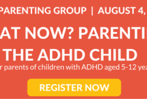 What Now? Parenting the ADHD Child