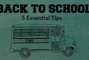 5 Essential Tips for Back to School